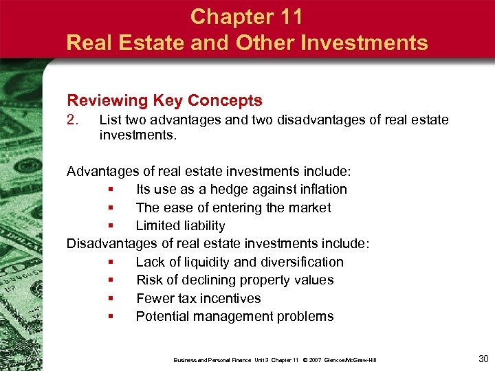 Chapter 11 Real Estate and Other Investments Reviewing Key Concepts 2. List two advantages