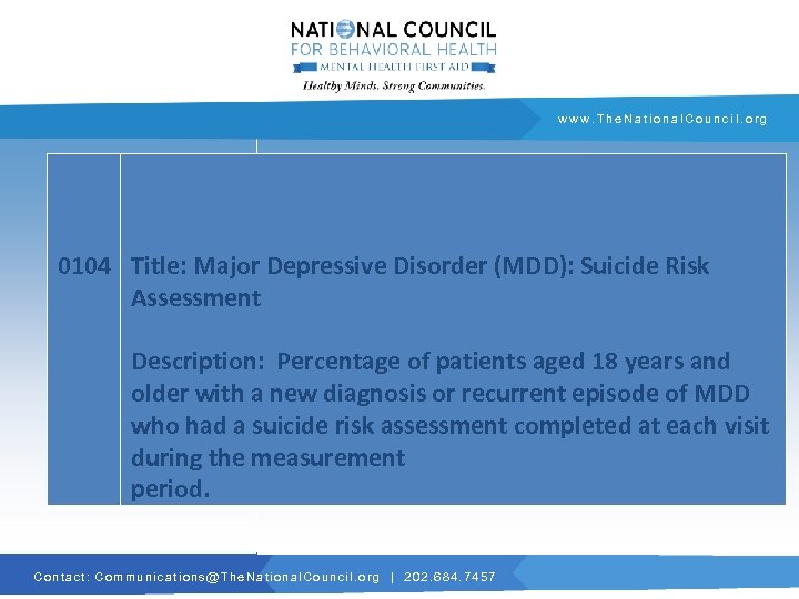 www. The. National. Council. org 0104 Title: Major Depressive Disorder (MDD): Suicide Risk Assessment
