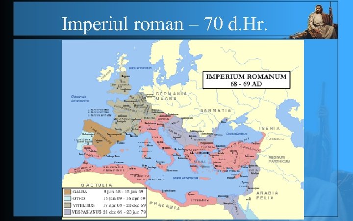 Imperiul roman – 70 d. Hr. 