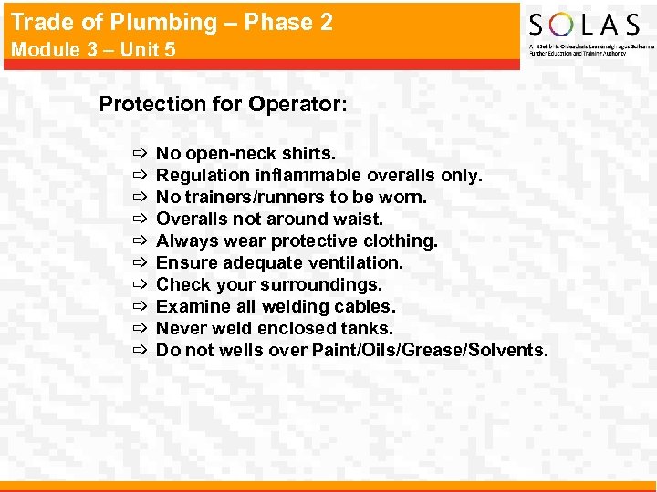 Trade of Plumbing – Phase 2 Module 3 – Unit 5 Protection for Operator: