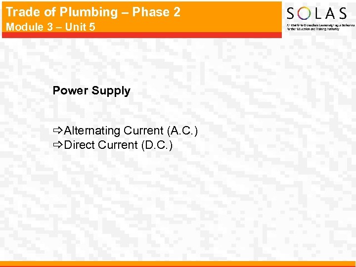 Trade of Plumbing – Phase 2 Module 3 – Unit 5 Power Supply _Alternating