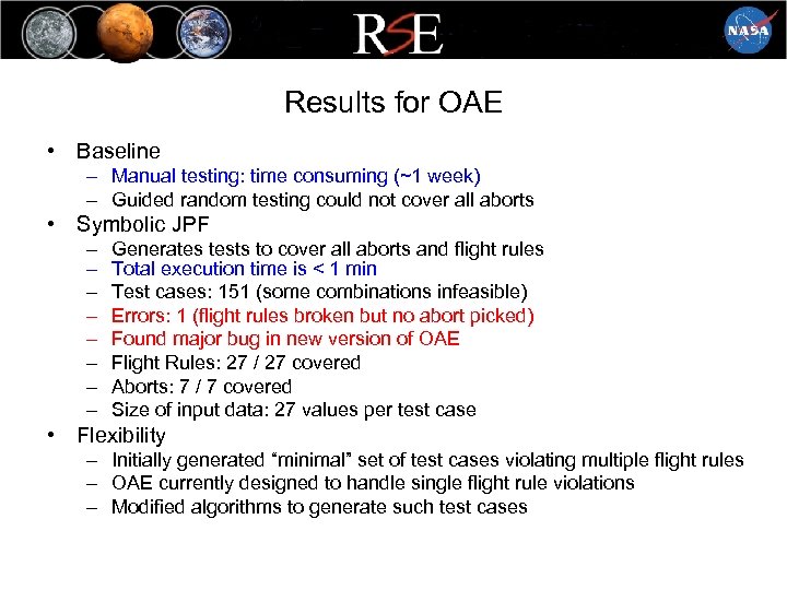 Results for OAE • Baseline – Manual testing: time consuming (~1 week) – Guided