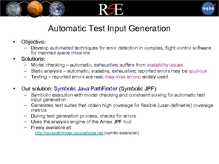 Automatic Test Input Generation • Objective: – Develop automated techniques for error detection in