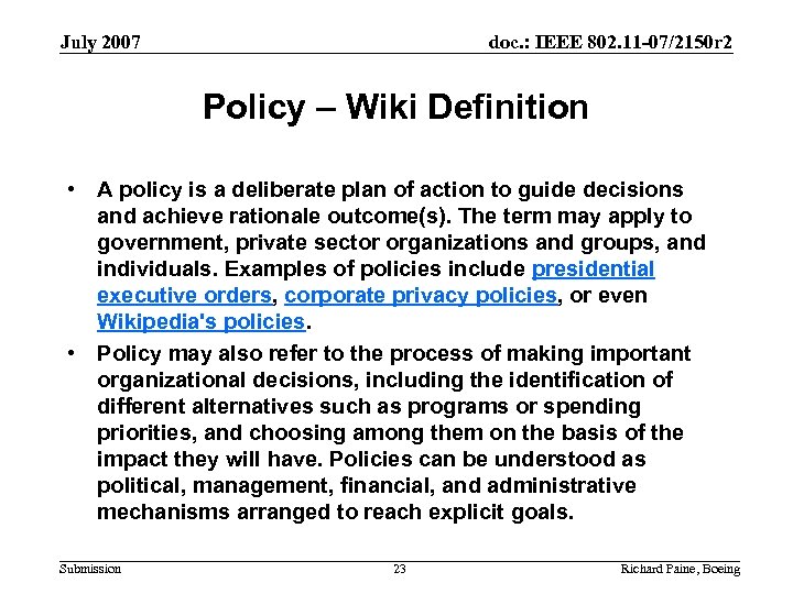 July 2007 doc. : IEEE 802. 11 -07/2150 r 2 Policy – Wiki Definition