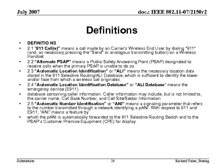 July 2007 doc. : IEEE 802. 11 -07/2150 r 2 Definitions • • DEFINITIO