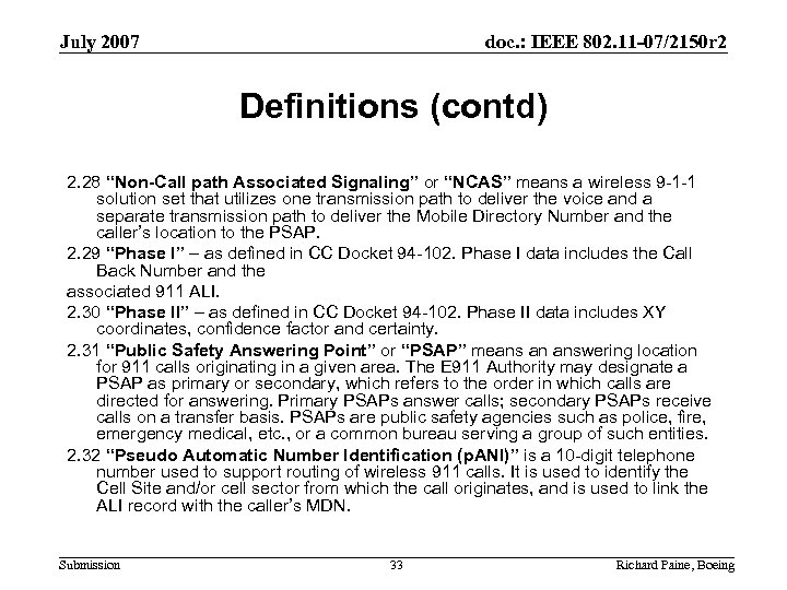 July 2007 doc. : IEEE 802. 11 -07/2150 r 2 Definitions (contd) 2. 28