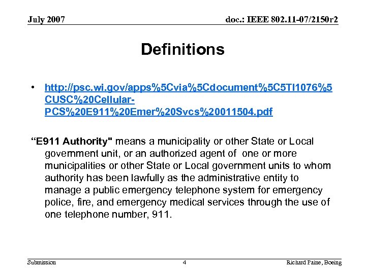 July 2007 doc. : IEEE 802. 11 -07/2150 r 2 Definitions • http: //psc.