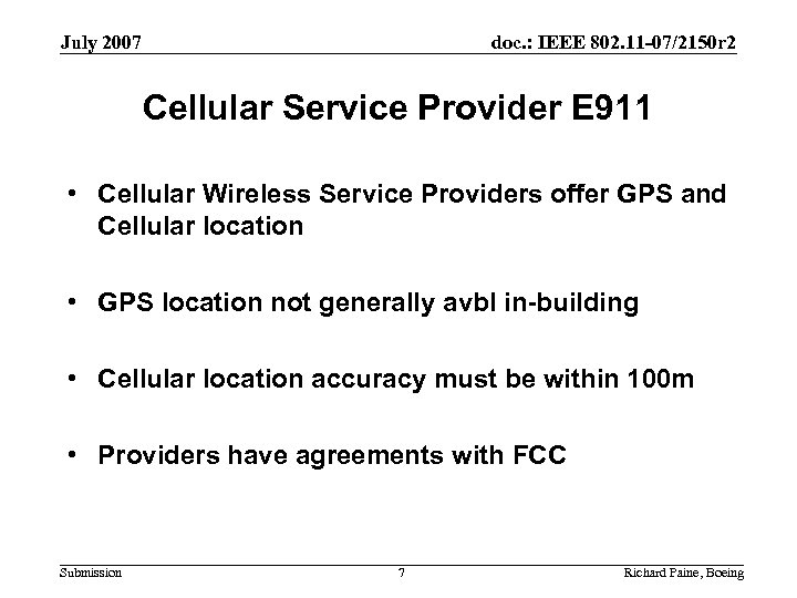 July 2007 doc. : IEEE 802. 11 -07/2150 r 2 Cellular Service Provider E