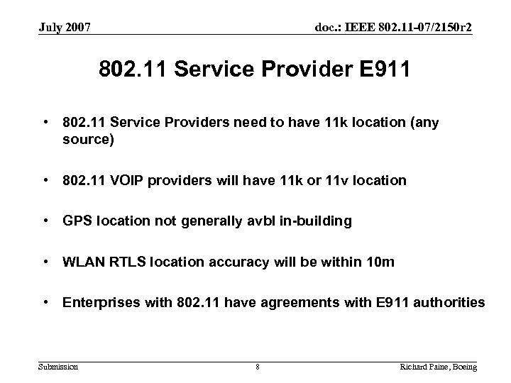 July 2007 doc. : IEEE 802. 11 -07/2150 r 2 802. 11 Service Provider