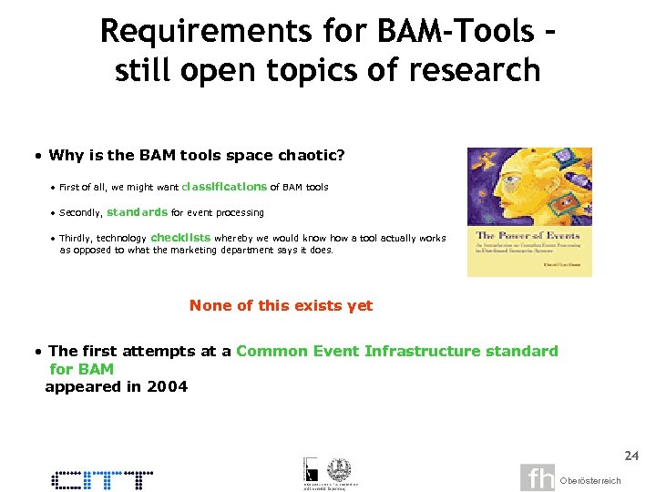 Requirements for BAM-Tools – still open topics of research • Why is the BAM