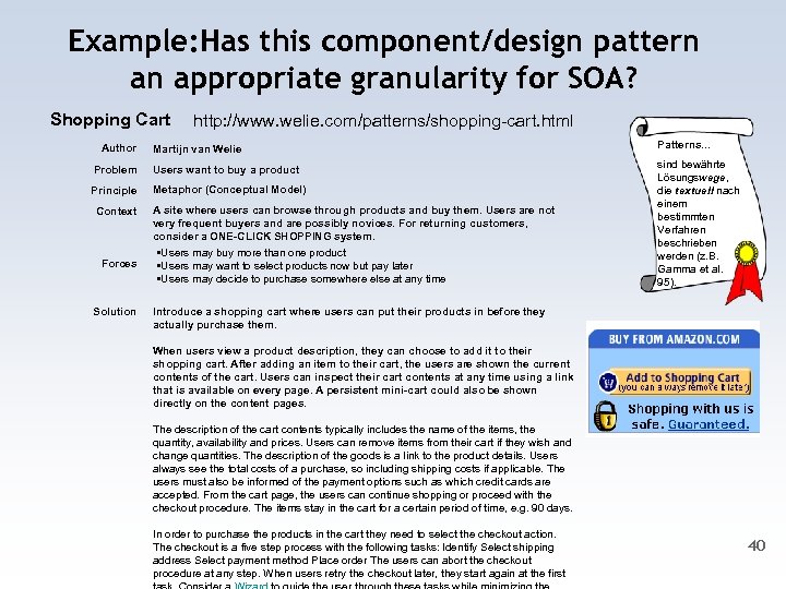 Example: Has this component/design pattern an appropriate granularity for SOA? Shopping Cart http: //www.