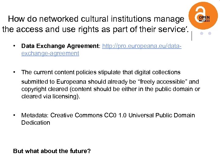 How do networked cultural institutions manage the access and use rights as part of