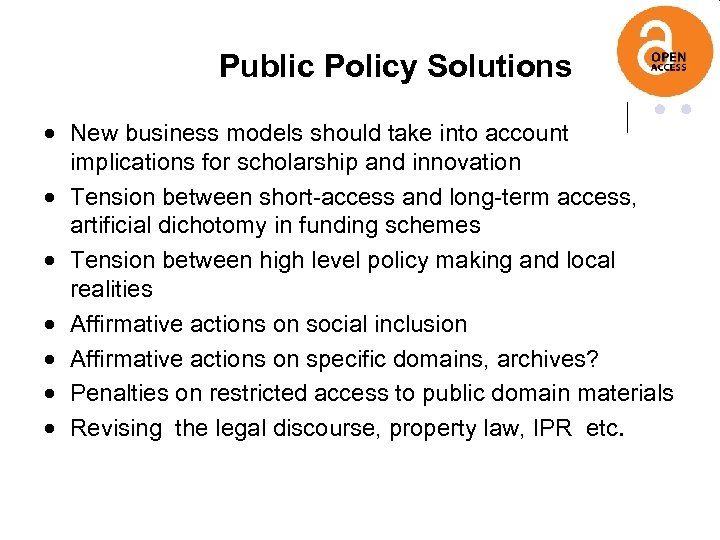 Public Policy Solutions • New business models should take into account implications for scholarship