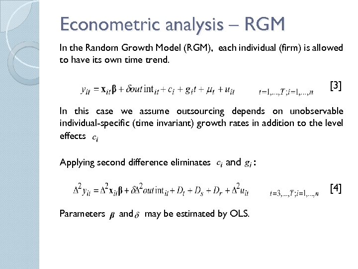 Econometric analysis – RGM In the Random Growth Model (RGM), each individual (firm) is