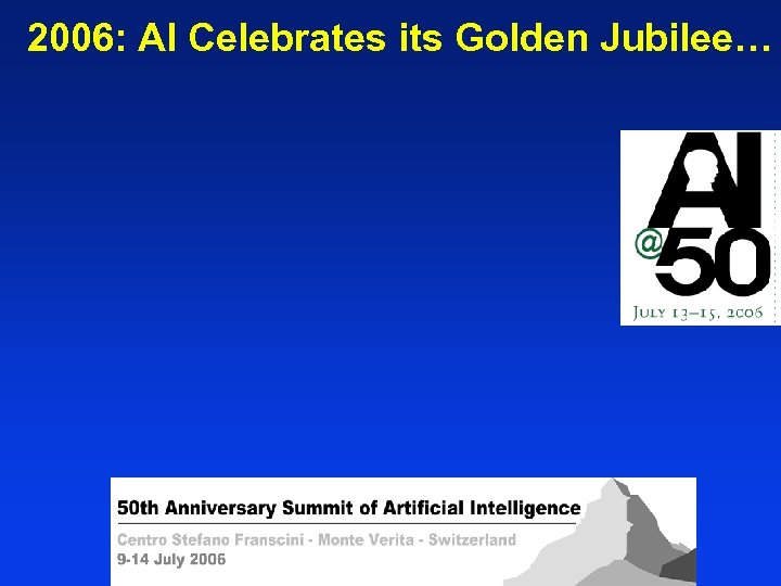 2006: AI Celebrates its Golden Jubilee… 