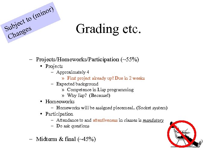 ) nor mi to ( ject s Sub nge Cha Grading etc. – Projects/Homeworks/Participation