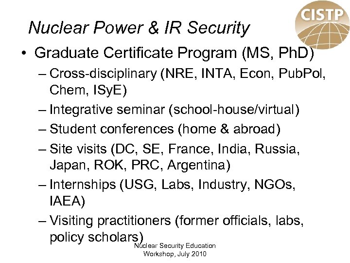 Nuclear Power & IR Security • Graduate Certificate Program (MS, Ph. D) – Cross-disciplinary