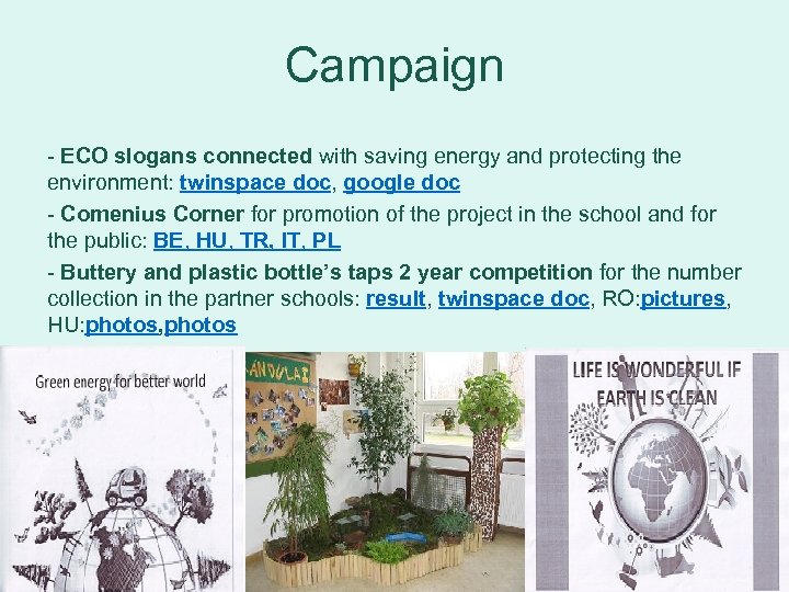 Campaign - ECO slogans connected with saving energy and protecting the environment: twinspace doc,