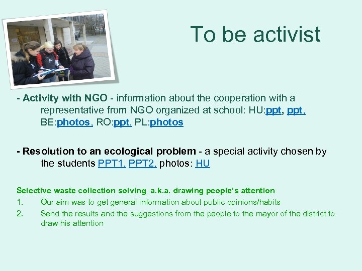 To be activist - Activity with NGO - information about the cooperation with a