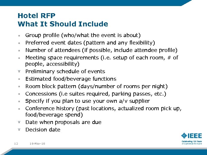Hotel RFP What It Should Include Group profile (who/what the event is about) Preferred
