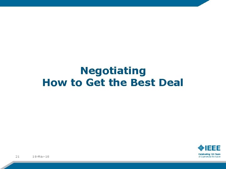 Negotiating How to Get the Best Deal 21 18 -Mar-18 