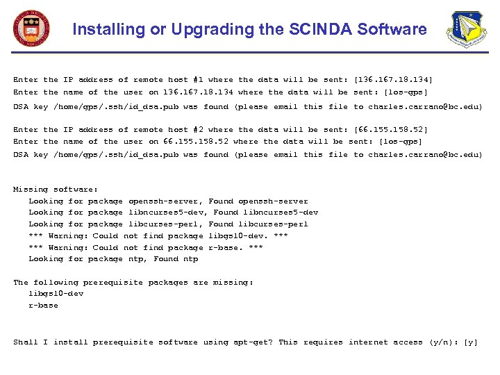 Installing or Upgrading the SCINDA Software Enter the IP address of remote host #1