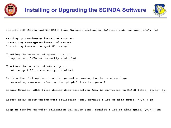 Installing or Upgrading the SCINDA Software Install GPS-SCINDA and WINTEC-P from (b)inary package or