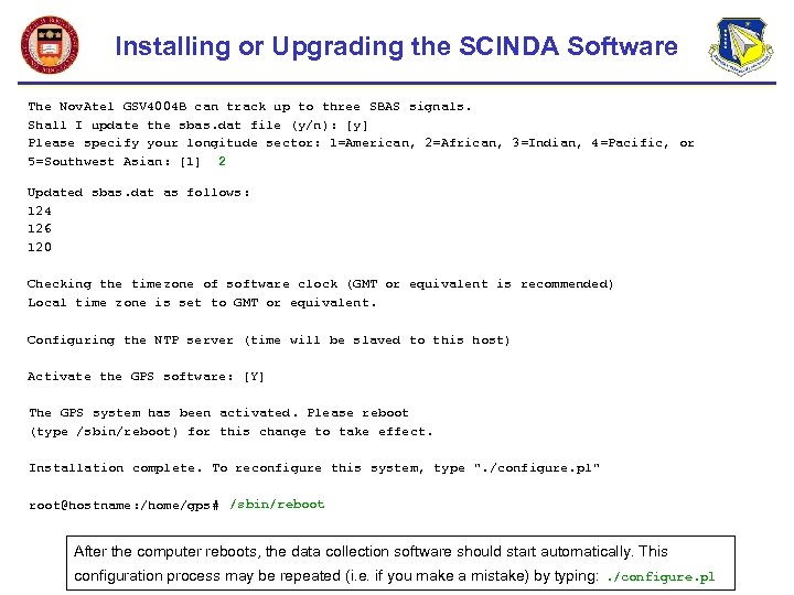 Installing or Upgrading the SCINDA Software The Nov. Atel GSV 4004 B can track