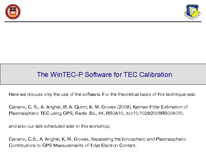 The Win. TEC-P Software for TEC Calibration Here we discuss only the use of