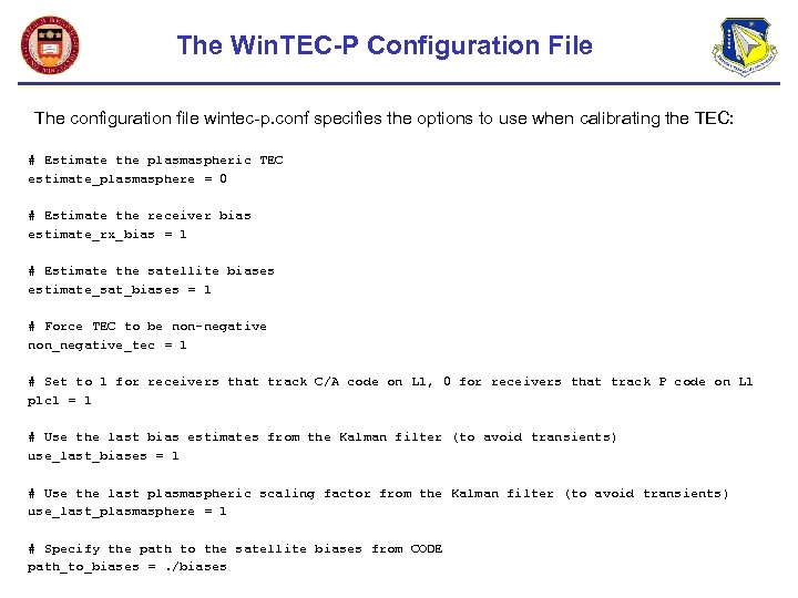 The Win. TEC-P Configuration File The configuration file wintec-p. conf specifies the options to