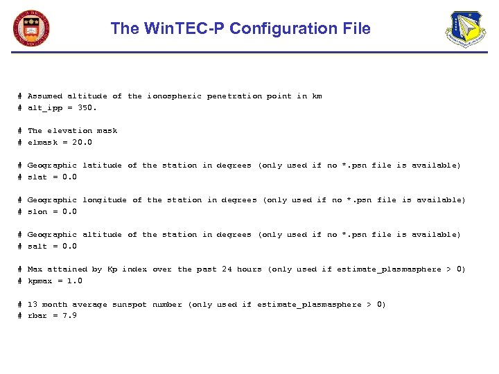 The Win. TEC-P Configuration File # Assumed altitude of the ionospheric penetration point in