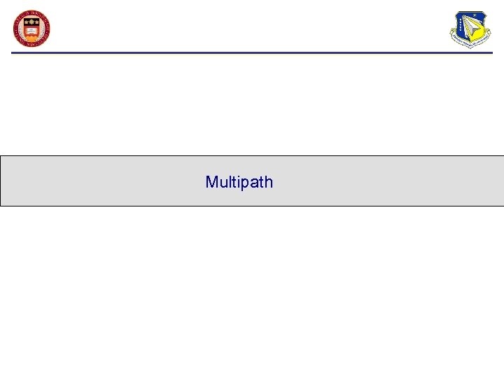 Multipath 