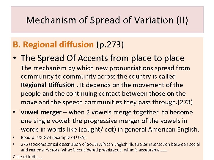 Mechanism of Spread of Variation (II) B. Regional diffusion (p. 273) • The Spread