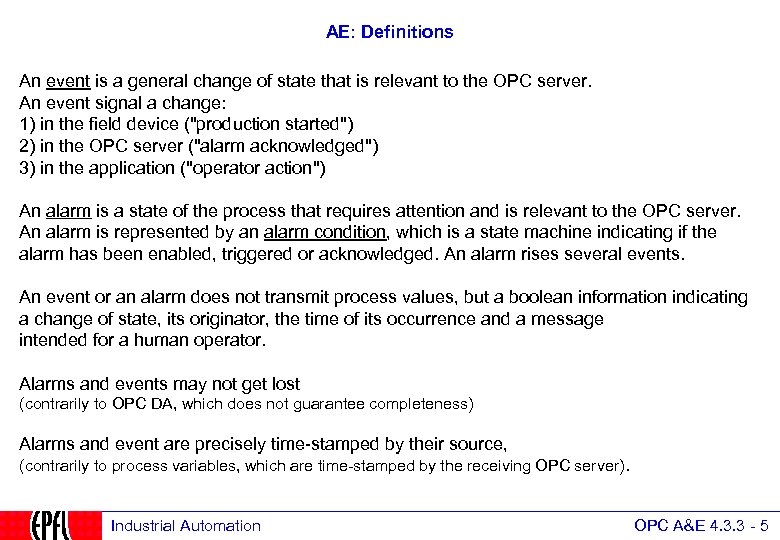 AE: Definitions An event is a general change of state that is relevant to