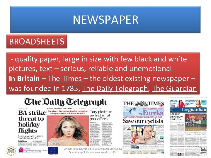 NEWSPAPER BROADSHEETS - quality paper, large in size with few black and white pictures,