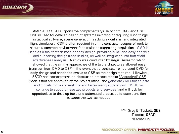 AMRDEC SSDD supports the complimentary use of both CMD and CSF is used for