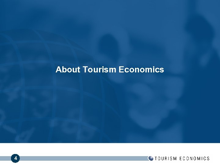 About Tourism Economics 4 