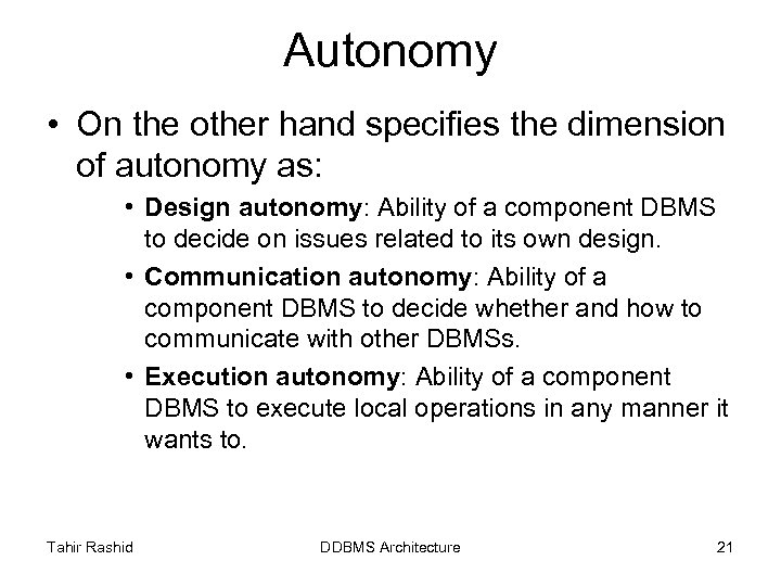 Autonomy • On the other hand specifies the dimension of autonomy as: • Design