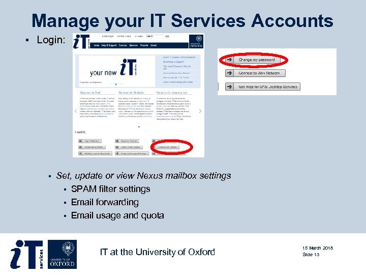 Manage your IT Services Accounts § Login: § Set, update or view Nexus mailbox