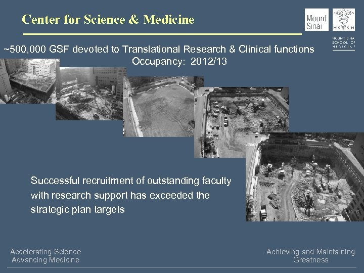 Center for Science & Medicine ~500, 000 GSF devoted to Translational Research & Clinical