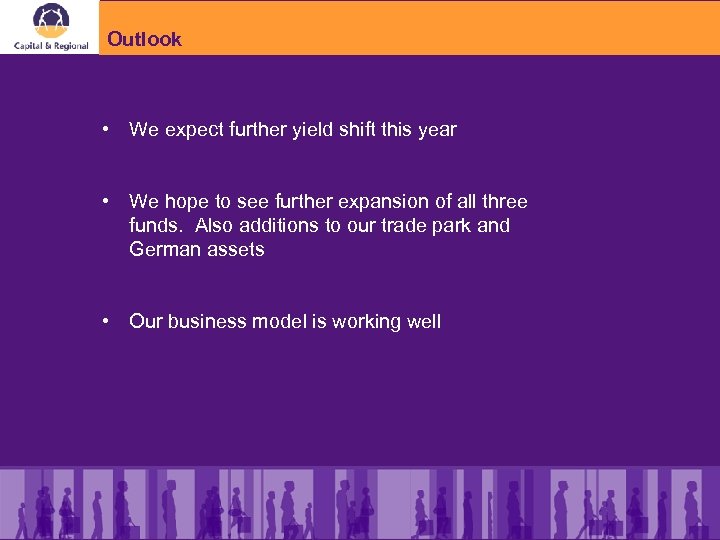 Outlook • We expect further yield shift this year • We hope to see