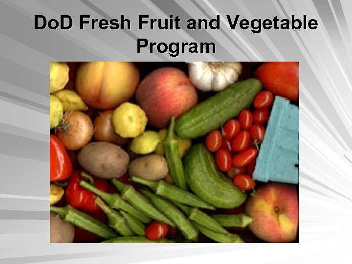 Do. D Fresh Fruit and Vegetable Program 