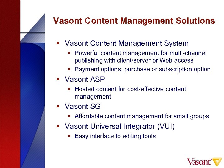 Vasont Content Management Solutions § Vasont Content Management System § Powerful content management for