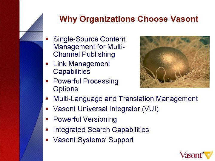 Why Organizations Choose Vasont § Single-Source Content Management for Multi. Channel Publishing § Link