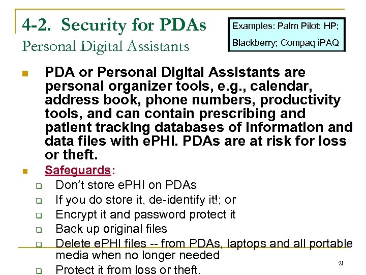 4 -2. Security for PDAs Examples: Palm Pilot; HP; Personal Digital Assistants Blackberry; Compaq