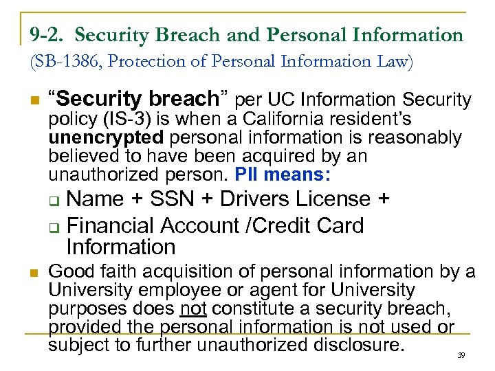 9 -2. Security Breach and Personal Information (SB-1386, Protection of Personal Information Law) n