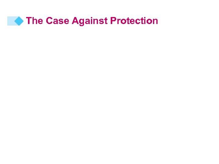 The Case Against Protection 