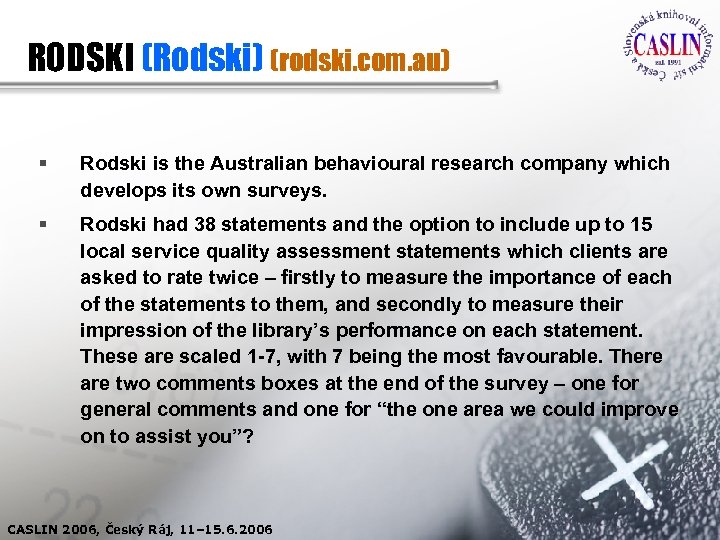 RODSKI (Rodski) (rodski. com. au) § Rodski is the Australian behavioural research company which