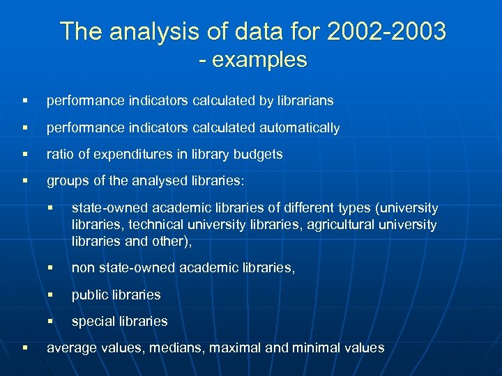 The analysis of data for 2002 -2003 - examples § performance indicators calculated by
