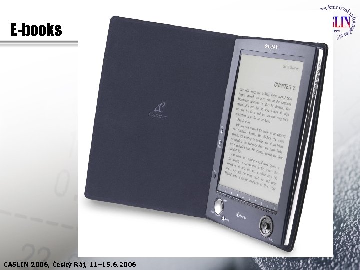 E-books CASLIN 2006, Český Ráj, 11– 15. 6. 2006 